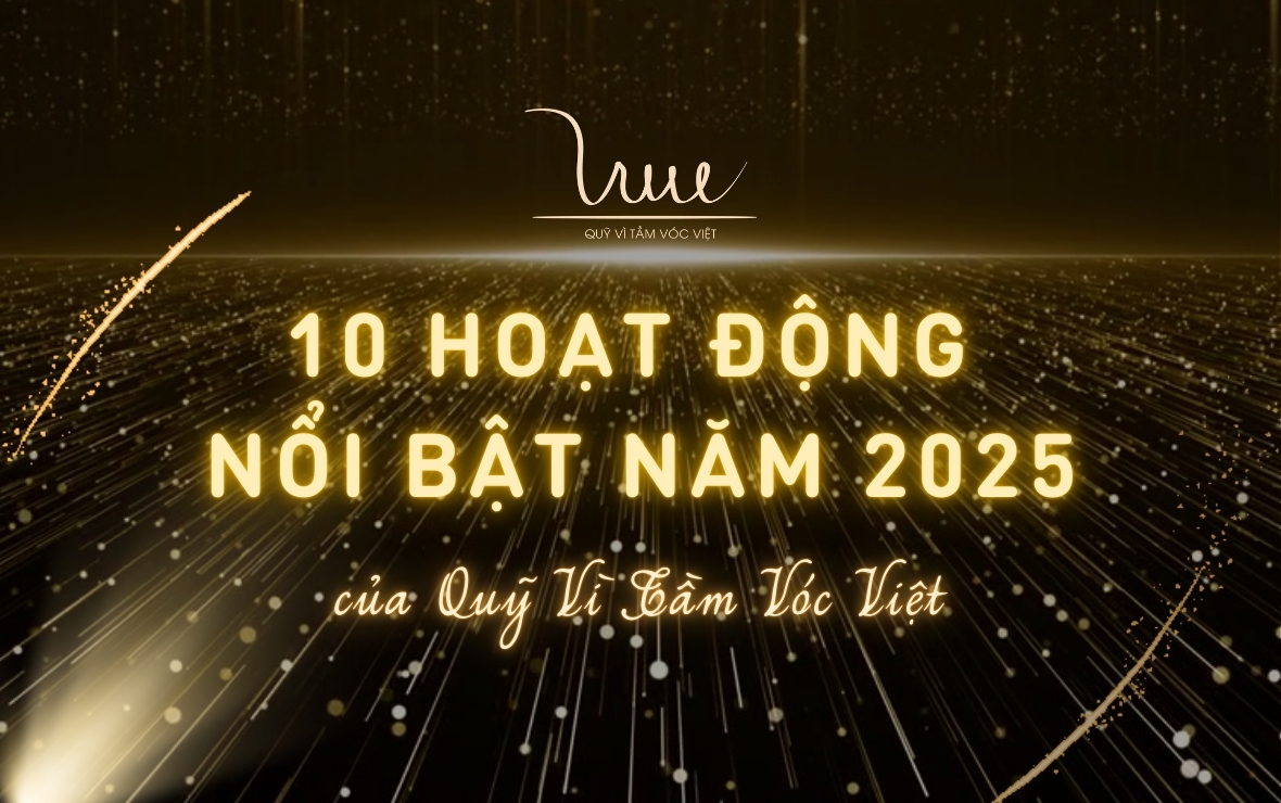 10 hoạt động nổi bật năm 2025 của Quỹ Vì Tầm Vóc Việt